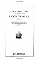 9780521470728-0521470722-The Career and Legend of Vasco da Gama