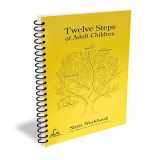9780978979713-0978979710-Twelve Steps of Adult Children Steps Workbook