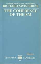 9780198244349-0198244347-The Coherence of Theism (Clarendon Library of Logic and Philosophy)