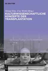 9783110611366-3110611368-Kulturwissenschaftliche Konzepte der Transplantation (German Edition)