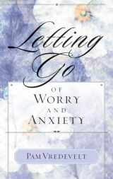 9781576739556-1576739554-Letting Go of Worry and Anxiety