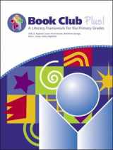 9781931376358-1931376352-Book Club Plus! a Literacy Framework for the Primary Grades