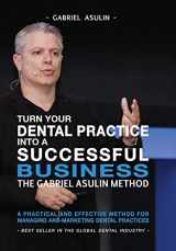 9781731511973-1731511973-Turn your Dental Practice into a Successful Business