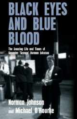 9781845963552-1845963555-Black Eyes and Blue Blood: The Amazing Life and Times of Gangster 'Scouse' Norman Johnson