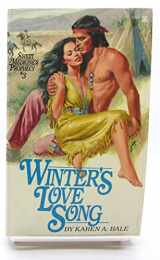 9780821711545-0821711547-Winter's Love Song (Sweet Medicine's Prophecy, Book 3)
