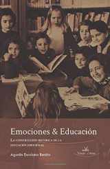 9788417405540-8417405542-Emociones & Educación: La construcción histórica de la educación emocional (Spanish Edition)