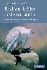 9780521349499-0521349494-Realism, Ethics and Secularism: Essays on Victorian Literature and Science