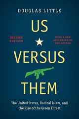 9781469669526-1469669528-Us versus Them, Second Edition: The United States, Radical Islam, and the Rise of the Green Threat
