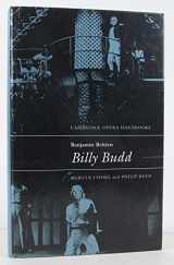 9780521383288-0521383285-Benjamin Britten: Billy Budd (Cambridge Opera Handbooks)