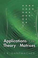 9780486445540-0486445542-Applications of the Theory of Matrices (Dover Books on Mathematics)