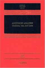 9780735527959-0735527954-Antitrust Analysis: Problems, Text, and Cases