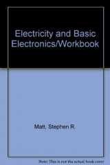 9781566370189-1566370183-Electricity and Basic Electronics/Workbook