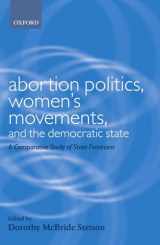 9780199242665-0199242666-Abortion Politics, Women's Movements, and the Democratic State: A Comparative Study of State Feminism (Gender and Politics)