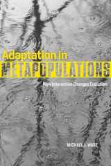 9780226129730-022612973X-Adaptation in Metapopulations: How Interaction Changes Evolution (Interspecific Interactions)