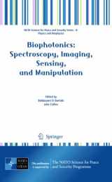 9789048199761-904819976X-Biophotonics: Spectroscopy, Imaging, Sensing, and Manipulation (NATO Science for Peace and Security Series B: Physics and Biophysics)