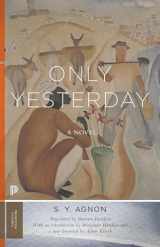 9780691181004-0691181004-Only Yesterday: A Novel (Princeton Classics, 35)