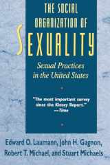 9780226470207-0226470202-The Social Organization of Sexuality: Sexual Practices in the United States