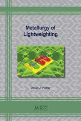 9781644902127-1644902125-Metallurgy of Lightweighting (Materials Research Foundations)