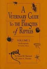 9780894649080-0894649086-A Veterinary Guide to the Parasites of Reptiles, Vol. 2: Arthropods (Excluding Mites)