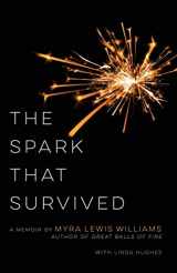 9781944193164-1944193162-The Spark That Survived