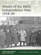 9781472830777-1472830776-Armies of the Baltic Independence Wars 1918–20 (Elite)