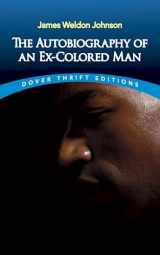 9780486285122-048628512X-The Autobiography of an Ex-Colored Man (Dover Thrift Editions: Black History)