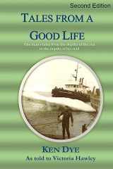 9781523395606-1523395605-Tales from a Good Life