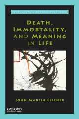 9780190921149-0190921145-Death, Immortality, and Meaning in Life (FDMNTLS PHILOS)