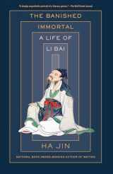 9780525562436-0525562435-The Banished Immortal: A Life of Li Bai (Li Po)