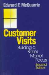 9780761908838-0761908838-Customer Visits: Building a Better Market Focus
