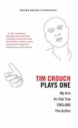 9781849431095-1849431094-Tim Crouch: Plays One (Oberon Modern Playwrights)
