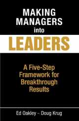 9780962825545-0962825549-Making Managers into Leaders: A Five Step Framework for Breakthrough Results