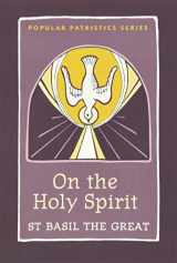 9780881418767-0881418765-On the Holy Spirit: St. Basil the Great (Popular Patristics, 42)