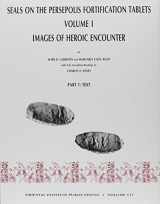 9781885923127-1885923120-Seals on the Persepolis Fortification Tablets, Volume I: Images of Heroic Encounter (Oriental Institute Publications)