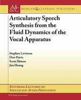 9781598291780-1598291785-Articulatory Speech Synthesis from the Fluid Dynamics of the Vocal Apparatus (Synthesis Lectures on Speech and Audio Processing)