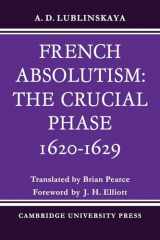 9780521088435-0521088437-French Absolutism: The Crucial Phase, 1620–1629