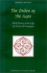 9780900588310-0900588314-The Order of the Ages: World History in the Light of a Universal Cosmogony