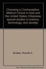 9780813377285-0813377285-Choosing A Contraceptive: Method Choice In Asia And The United States