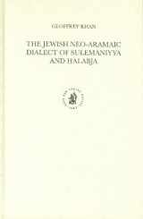 9789004138698-9004138692-The Jewish Neo-aramaic Dialect of Sulemaniyya and ?alabja (Studies in Semitic Languages and Linguistics, 44)