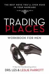 9780310358381-0310358388-Trading Places Workbook for Men: The Best Move You'll Ever Make in Your Marriage