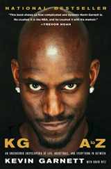 9781982170332-1982170336-KG: A to Z: An Uncensored Encyclopedia of Life, Basketball, and Everything in Between