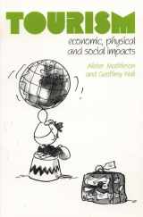 9780582300613-0582300614-Tourism: Economic, Physical and Social Impacts