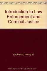 9780314190383-0314190384-Introduction to Law Enforcement and Criminal Justice