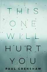 9780814255216-0814255213-This One Will Hurt You (21st Century Essays)