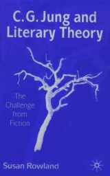 9780312222758-0312222750-C. G. Jung and Literary Theory: The Challenge from Fiction