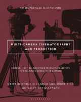 9781501374654-1501374656-Multi-Camera Cinematography and Production: Camera, Lighting, and Other Production Aspects for Multiple Camera Image Capture (The CineTech Guides to the Film Crafts)