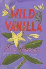 9781493574483-1493574485-Wild Vanilla: Pacific Island Stories