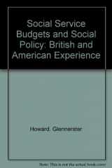 9780064924351-0064924351-Social service budgets and social policy: British and American experience
