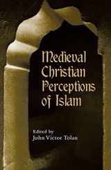 9780415928922-0415928923-Medieval Christian Perceptions of Islam