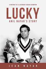 9781734797305-1734797304-Lucky-Anil Nayar's Story: A Portrait of a Legendary Squash Champion